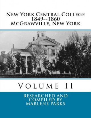 Knjiga New York Central College: Volume II Marlene K Parks