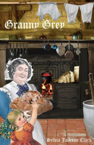 Książka Granny Grey Sylvia Jackson Clark