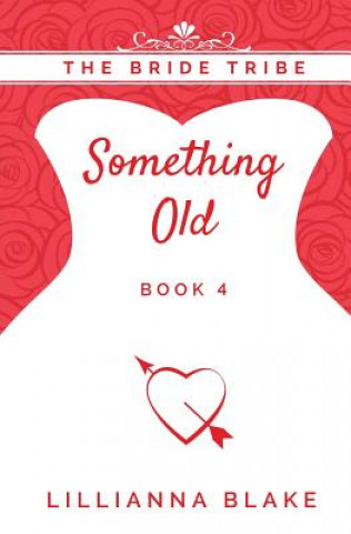 Libro Something Old Lillianna Blake