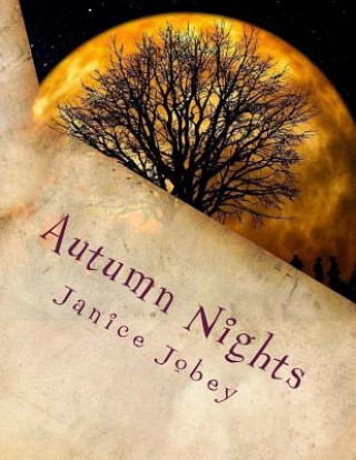 Kniha Autumn Nights: MeComplete Early Learning Program Vol. 1, Unit 2 Janice Jobey