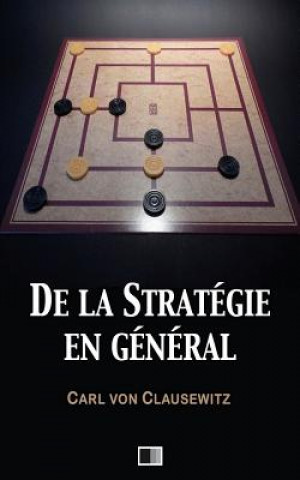 Kniha De la stratégie en général Carl Von Clausewitz