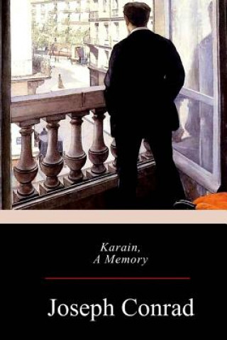 Knjiga Karain, A Memory Joseph Conrad