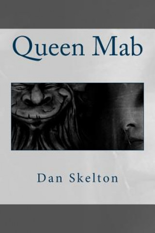 Knjiga Queen Mab Dan Skelton
