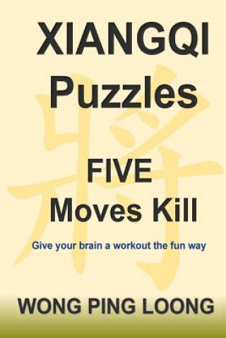 Buch Xiangqi Puzzles Five Moves Kill Ping Loong Wong