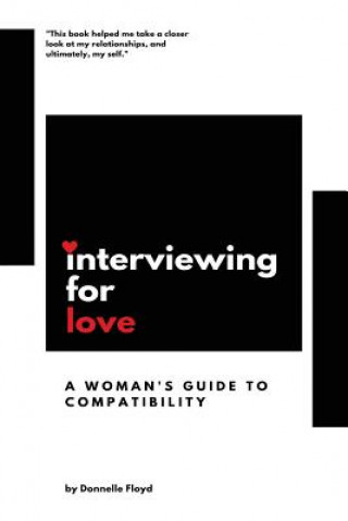 Knjiga Interviewing For Love Donnelle Floyd
