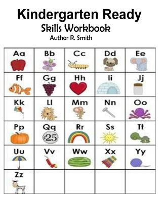 Könyv Kindergarten Ready: Skills Workbook: Skills and Activity Book R Smith
