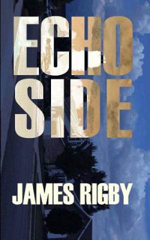 Knjiga Echo Side James Rigby
