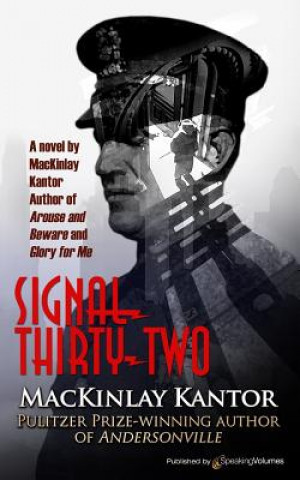 Książka Signal Thirty-Two Mackinlay Kantor