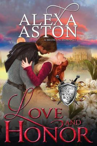 Kniha Love and Honor Alexa Aston