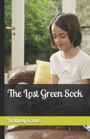 Kniha The Lost Green Sock Brittney Crone