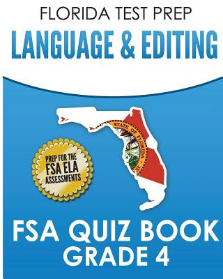 Книга FLORIDA TEST PREP Language & Editing FSA Quiz Book Grade 4: Preparation for the FSA ELA Tests F Hawas