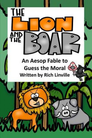 Carte The Lion and the Boar an Aesop Fable to Guess the Moral Rich Linville