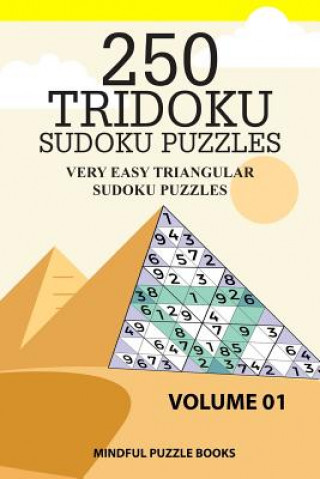 Książka 250 Tridoku Sudoku Puzzles: Very Easy Triangular Sudoku Puzzles Mindful Puzzle Books