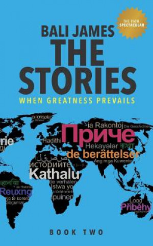 Kniha Bali James the Stories Book Two: When Greatness Prevails Bali James