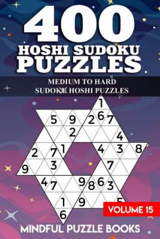 Buch 400 Hoshi Sudoku Puzzles: Medium to Hard Sudoku Hoshi Puzzles Mindful Puzzle Books