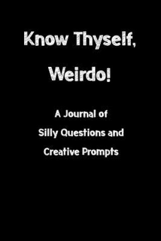 Knjiga Know Thyself, Weirdo A William