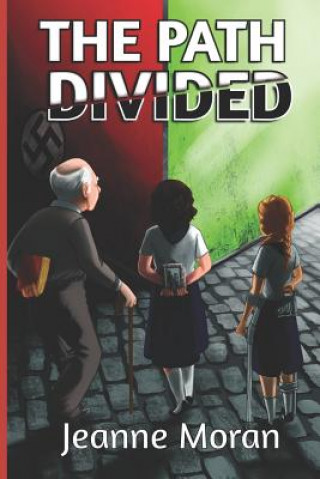 Knjiga The Path Divided Jeanne Moran