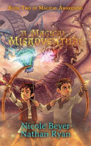 Knjiga Magical Misadventure Nicole Beyer