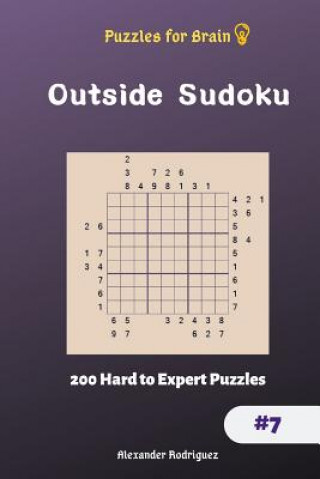 Könyv Puzzles for Brain - Outside Sudoku 200 Hard to Expert Puzzles vol.7 Alexander Rodriguez
