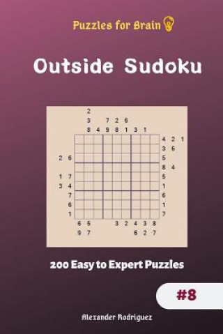 Kniha Puzzles for Brain - Outside Sudoku 200 Easy to Expert Puzzles vol.8 Alexander Rodriguez