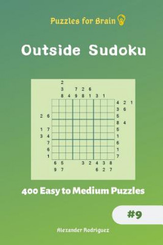 Kniha Puzzles for Brain - Outside Sudoku 400 Easy to Medium Puzzles vol.9 Alexander Rodriguez