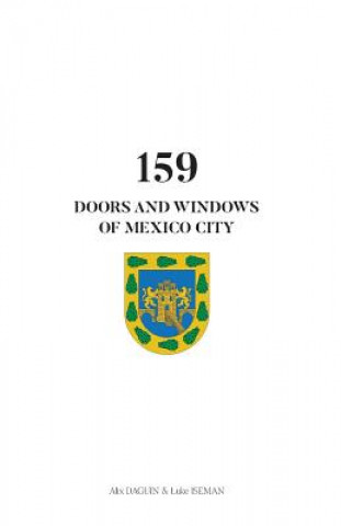Könyv 159 Doors and Windows of Mexico City Luke Iseman