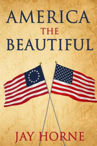 Book America the Beautiful Jay Horne