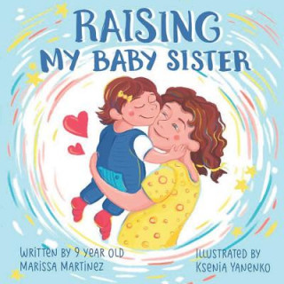 Knjiga Raising My Baby Sister Ksenia Yanenko