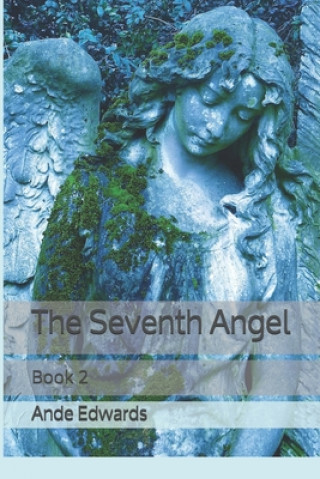 Knjiga The Seventh Angel: Book 2 Ande Edwards