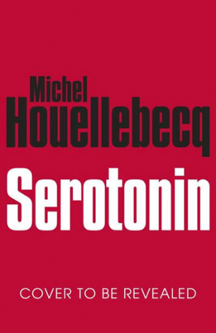 Kniha Serotonin Michel Houellebecq