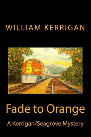 Knjiga Fade to Orange William Kerrigan