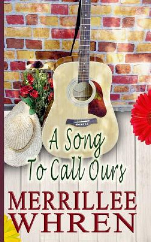 Kniha A Song to Call Ours Merrillee Whren