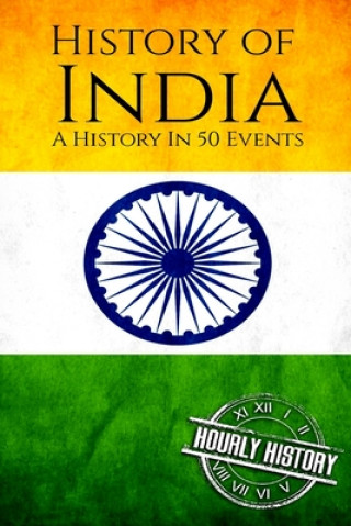 Knjiga History of India: A History In 50 Events Hourly History