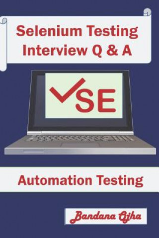 Carte Selenium Testing Interview Q & A: Selenium Testing Tool Bandana Ojha