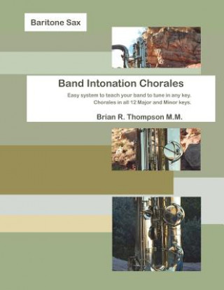 Knjiga Baritone Saxophone, Band Intonation Chorales Brian R Thompson