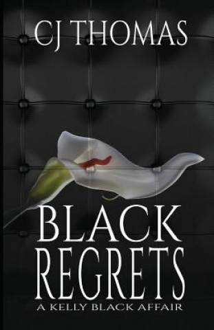 Book Black Regrets C J Thomas