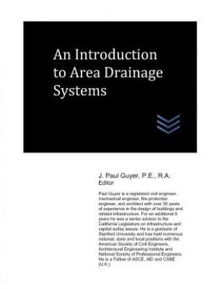 Carte An Introduction to Area Drainage Systems J Paul Guyer