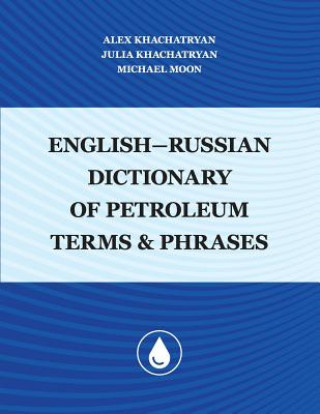 Könyv English-Russian Dictionary of Petroleum Terms and Phrases Julia Khachatryan