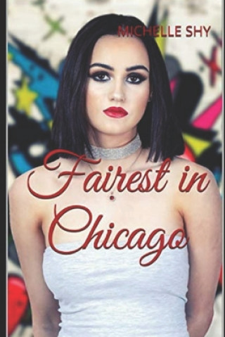 Kniha Fairest in Chicago Michelle Shy