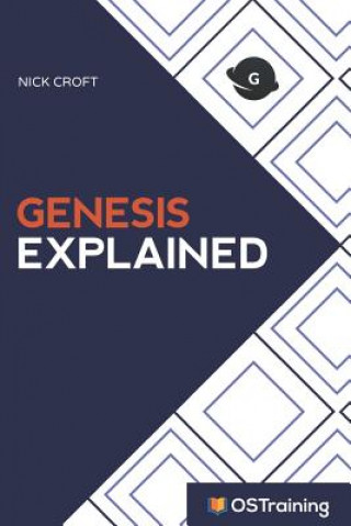 Libro Genesis Explained: Your Step-by-Step Guide to Genesis Nick Croft