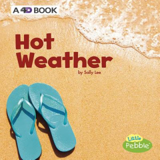 Carte Hot Weather: A 4D Book Sally Lee