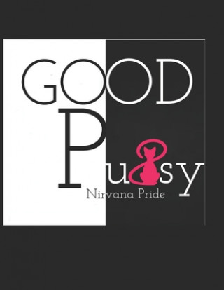 Carte Good Pussy: Do You Own It? Nirvana Pride
