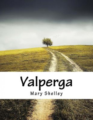 Kniha Valperga Mary Shelley