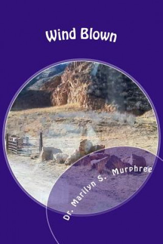 Knjiga Wind Blown Dr Marilyn S Murphree