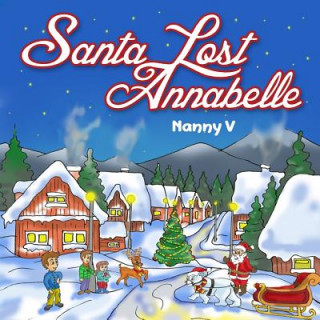 Könyv Santa Lost Annabelle Nanny V