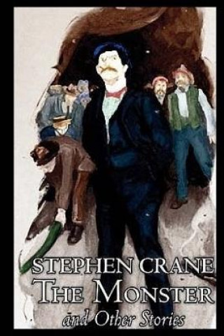 Könyv The Monster and Other Stories Stephen Crane