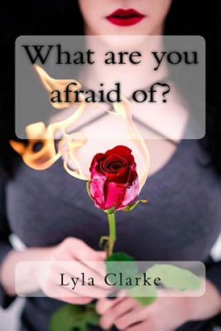 Buch What are you afraid of? Mrs Lyla Elaine Clarke