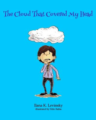 Carte The Cloud That Covered My Head Ilana K Levinsky