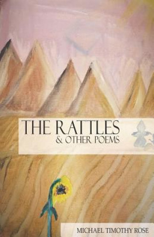 Książka The Rattles & Other Poems Mr Michael Timothy Rose