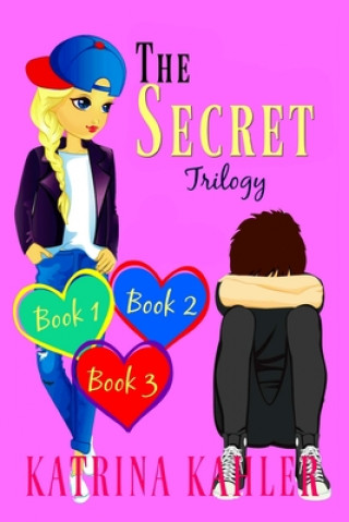 Kniha SECRET Trilogy Katrina Kahler